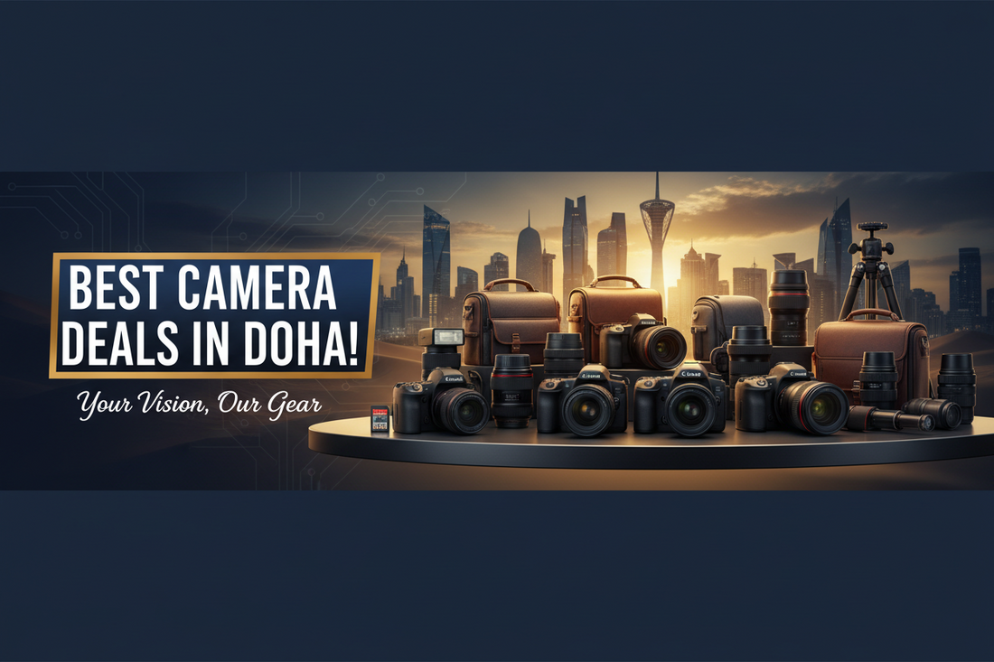 Best Camera Deals in Doha – How to Find the Best Price
