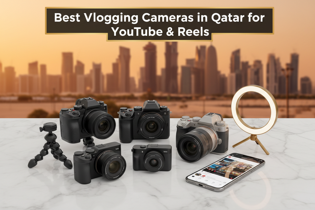 Best Vlogging Cameras in Qatar for YouTube & Reels (2026 Guide)